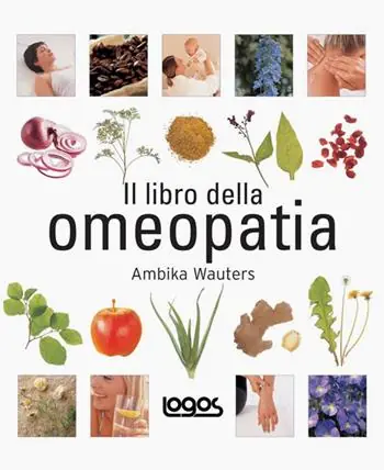 Economico Il libro dell‘omeopatia. Ediz. illustrata