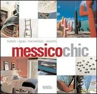 Messico chic. Ediz. illustrata Compra Online