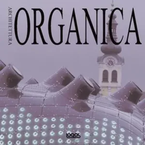 Architettura organica. Ediz. italiana, inglese, tedesca e spagnola Promo Stagionale