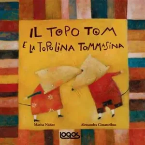 Affare Il topo Tom e la topolina Tommasina. Ediz. illustrata