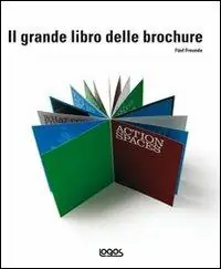 Il grande libro delle brochure. Ediz. illustrata Di Tendenza