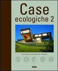 Non Perdere Case ecologiche. Vol. 2
