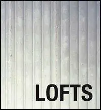 Loft oggi. Ediz. multilingue Esclusivo