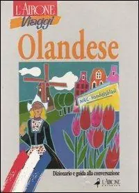 Olandese. Dizionario e guida alla conversazione A Buon Prezzo