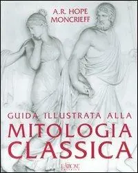 Guida illustrata alla mitologia classica Vendita Finale