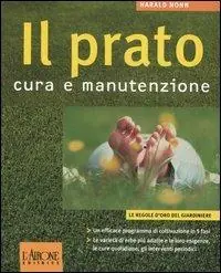 Il prato. Cura e manutenzione Pagamento Sicuro