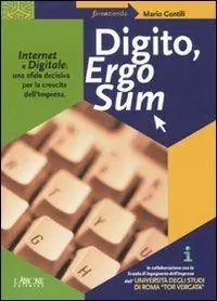 Prezzo Basso Digito, ergo sum. Internet e digitale una sfida decisiva per la crescita dell‘impresa