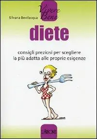 Offerta Speciale Diete. Consigli preziosi per scegliere la più adatta alle proprie esigenze