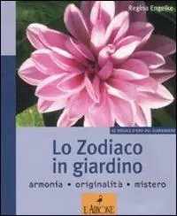 Lo zodiaco in giardino. Ediz. illustrata Affare