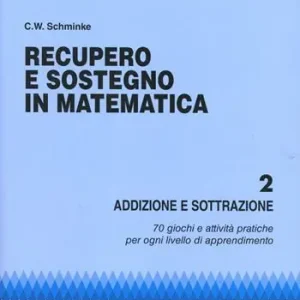 Recupero e sostegno in matematica. Addizione e sottrazione Occasione