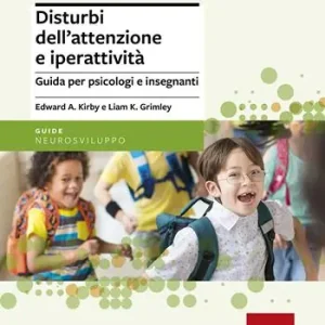 Vendita Finale Disturbi dell‘attenzione e iperattività. Guida per psicologi e insegnanti