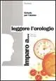 Offerta Del Giorno Imparo a... Leggere l‘orologio
