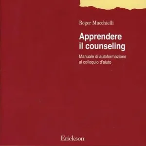 Soddisfatti O Rimborsati Apprendere il counseling. Manuale di autoformazione al colloquio d‘aiuto
