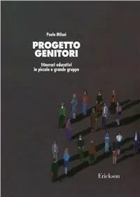 Progetto genitori. Itinerari educativi in piccolo e grande gruppo Offerta Speciale