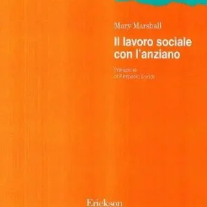Subito Disponibile Il lavoro sociale con l‘anziano