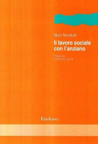 Subito Disponibile Il lavoro sociale con l‘anziano