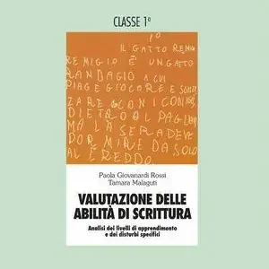 Super Prezzo Valutazione delle abilità di scrittura. Analisi dei livelli di apprendimento e dei disturbi specifici. Per la 1ª classe elementare