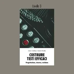 Costruire testi efficaci. Progettazione, stesura, revisione. 3º livello Occasione
