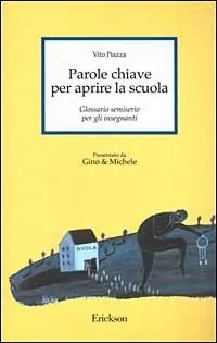 Prezzo Conveniente Parole chiave per aprire la scuola. Glossario semiserio per gli insegnanti