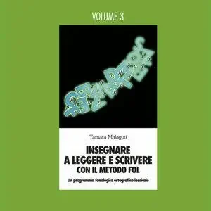 Pagamento Sicuro Insegnare a leggere e scrivere con il metodo FOL. Un programma fonologico ortografico lessicale. Vol. 3