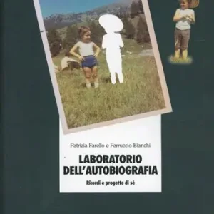 Laboratorio dell‘autobiografia. Ricordi e progetto di sé Solo Oggi