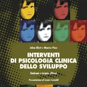 Interventi di psicologia clinica dello sviluppo. Sindromi e terapie efficaci Offerta Lampo