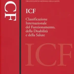 Di Tendenza ICF. Classificazione internazionale del funzionamento, della disabilità e della salute