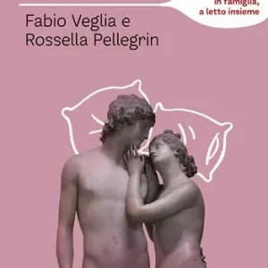 Promozione Esclusiva C‘era una volta la prima volta. Come raccontare il sesso e l‘amore a scuola, in famiglia, a letto insieme