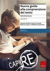 Solo Oggi Nuova guida alla comprensione del testo. Vol. 2 Attività di avvio