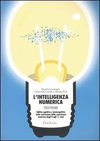 Ordina Subito L‘intelligenza numerica. Vol. 3 Abilità cognitive e metacognitive nella costruzione della conoscenza numerica dagli 8 agli 11 anni