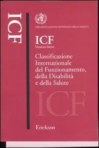 Offerta Speciale ICF versione breve. Classificazione internazionale del funzionamento, della disabilità e della salute