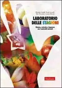 Compra Online Laboratorio delle stagioni. Giocare, costruire e imparare con i materiali naturali