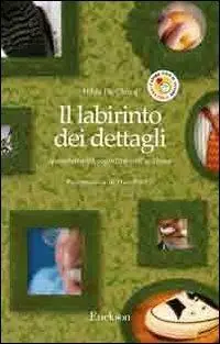 Il labirinto dei dettagli. Iperselettività cognitiva nell‘autismo Prezzo Ridotto