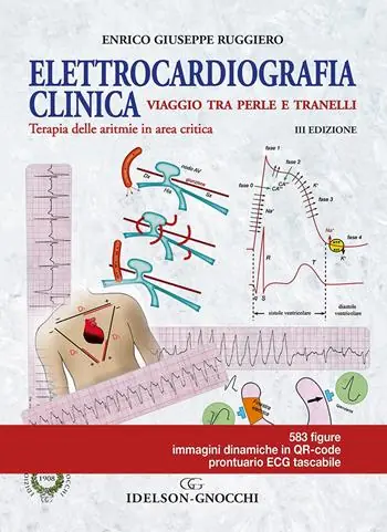 A Buon Prezzo Elettrocardiografia clinica. Viaggio tra perle e tranelli. Terapia delle aritmie in area critica
