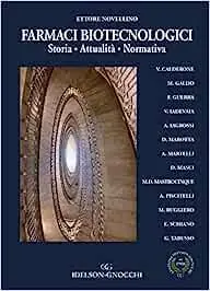 Affare Farmaci biotecnologici. Storia. Attualità. Normativa