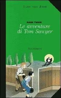 Offerta Le avventure di Tom Sawyer
