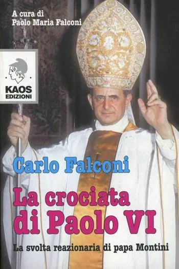 Economico La crociata di Paolo VI. La svolta reazionaria di Papa Montini