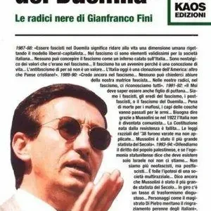 Scelto Dai Clienti Ex fascista del Duemila. Le radici nere di Gianfranco Fini
