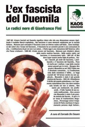 Scelto Dai Clienti Ex fascista del Duemila. Le radici nere di Gianfranco Fini