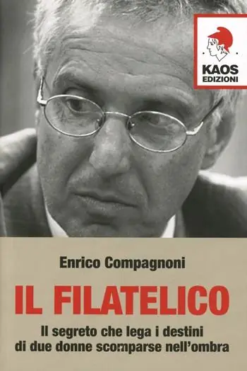 Miglior Prezzo Il filatelico. Il segreto che lega i destini di due donne scomparse nell‘ombra