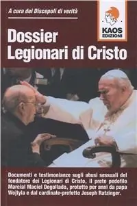 Dossier legionari di Cristo Ultime Pezzi
