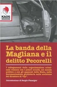 La banda della Magliana e il delitto Pecorelli Di Tendenza