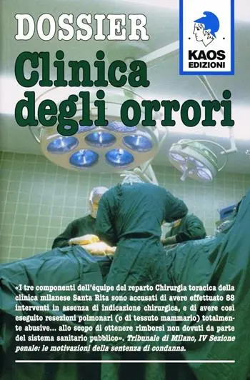 Vendita Finale Dossier. Clinica degli orrori