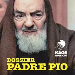 Ultimissimo Modello Dossier Padre Pio. Cronologia e documenti di un grande inganno