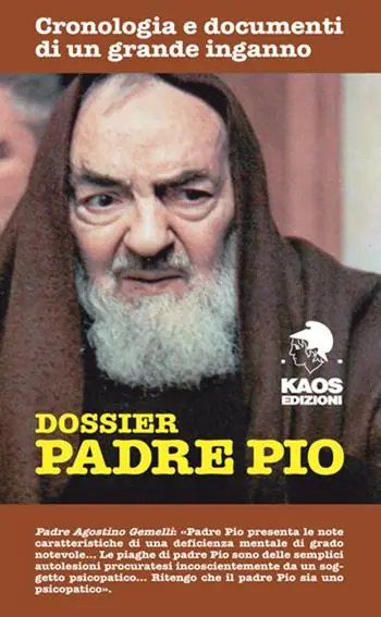 Ultimissimo Modello Dossier Padre Pio. Cronologia e documenti di un grande inganno