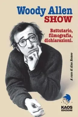 Professionale Woody Allen show. Battutario, filmografia, dichiarazioni