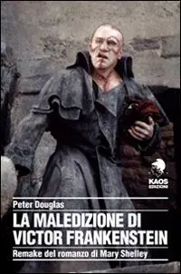 La maledizione di Victor Frankenstein. Remake del romanzo di Mary Shelley Vendita Finale
