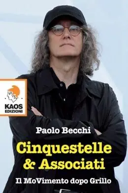 Cinquestelle & Associati. Il movimento dopo Grillo Offerta