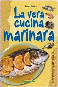 La vera cucina marinara Promo Stagionale