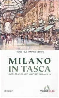 Milano in tasca. Guida pratica alla scoperta della città Popolare
